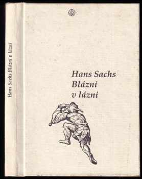 Hans Sachs: Blázni v lázni