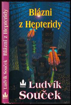 Ludvík Souček: Blázni z Hepteridy