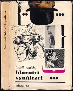 Ludvík Souček: Blázniví vynálezci