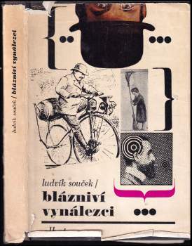 Ludvík Souček: Blázniví vynálezci