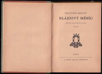 František Kropáč: Bláznivý měsíc