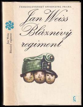Jan Weiss: Bláznivý regiment