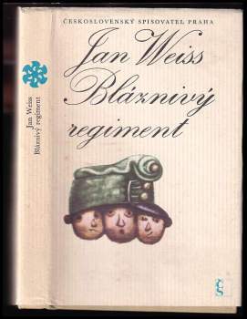 Jan Weiss: Bláznivý regiment