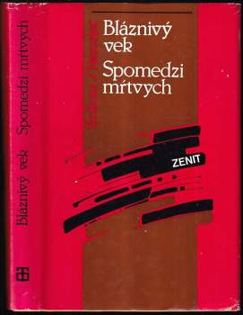 Bláznivý vek ; Spomedzi mętvych