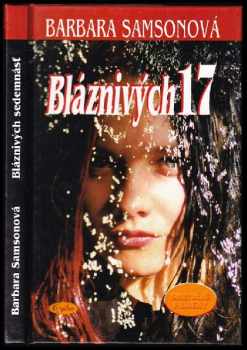 Barbara Samson: Bláznivých 17