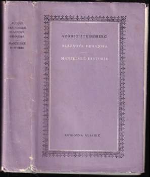 August Strindberg: Bláznova obhajoba ; Manželské historie