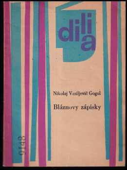 Nikolaj Vasil'jevič Gogol‘: Bláznovy zápisky