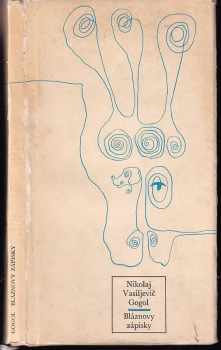 Nikolaj Vasil'jevič Gogol‘: Bláznovy zápisky