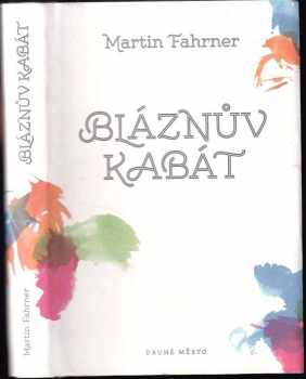 Martin Fahrner: Bláznův kabát