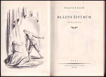 František Kožík: Blázny živí Bůh
