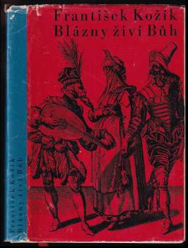 František Kožík: Blázny živí Bůh