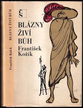 František Kožík: Blázny živí Bůh