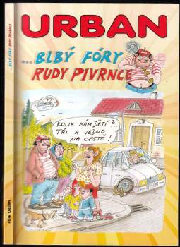 --blbý fóry Rudy Pivrnce