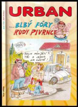 Petr Urban: --blbý fóry Rudy Pivrnce