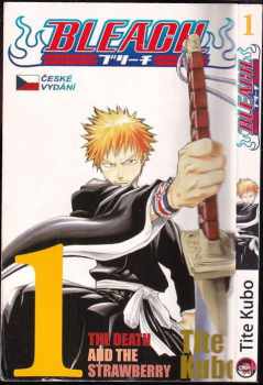 Bleach : 1 - The death and the strawberry - Tite Kubo (2012, Crew) - ID: 1617959
