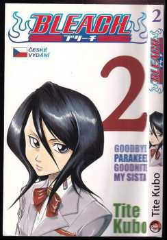 Bleach : 2 - Goodbye parakeet, goodnite my sista - Tite Kubo (2012, Crew) - ID: 1628842