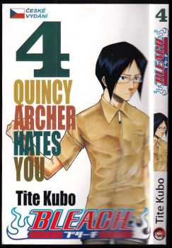 Bleach : 4 - Quincy archer hates you - Tite Kubo (2012, Crew) - ID: 1653649