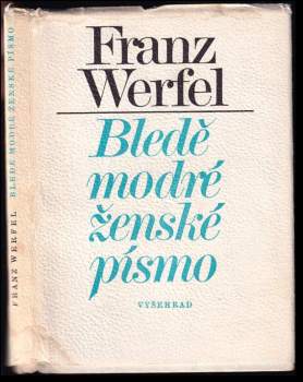 Franz Werfel: Bledě modré ženské písmo