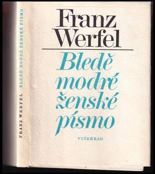 Franz Werfel: Bledě modré ženské písmo