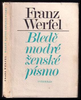 Bledě modré ženské písmo - Franz Werfel (1980, Vyšehrad) - ID: 796566
