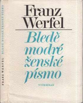 Bledě modré ženské písmo - Franz Werfel (1980, Vyšehrad) - ID: 62422