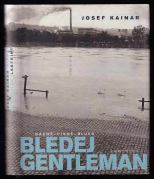 Josef Kainar: Bledej gentleman - básně, písně, blues