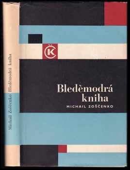 Bleděmodrá kniha - Michail Michajlovič Zoščenko (1966, Odeon) - ID: 723099