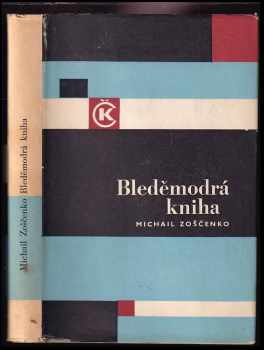 Bleděmodrá kniha - Michail Michajlovič Zoščenko (1966, Odeon) - ID: 744471