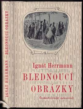 Ignát Herrmann: Blednoucí obrázky