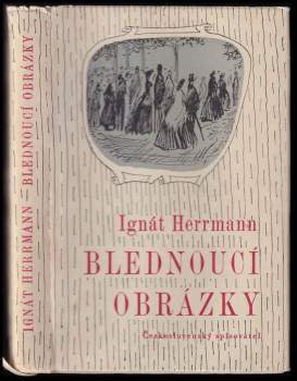 Ignát Herrmann: Blednoucí obrázky
