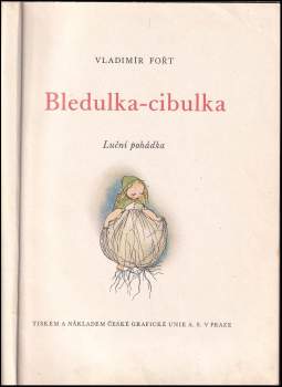 Vladimír Fořt: Bledulka-cibulka