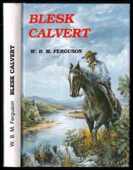Blesk Calvert - W. B. M Ferguson (1994, Návrat) - ID: 641393