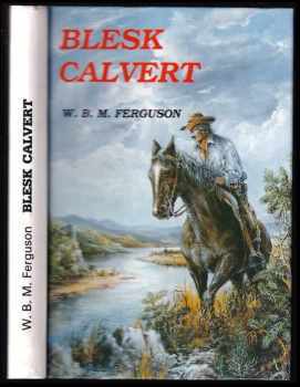 W. B. M Ferguson: Blesk Calvert