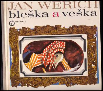 Jan Werich: Bleška a veška