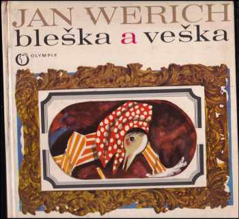 Jan Werich: Bleška a veška