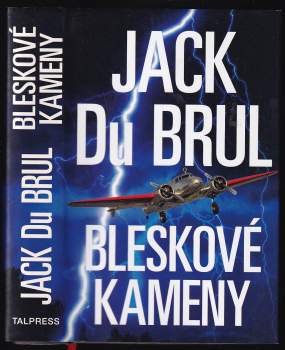 Jack B Du Brul: Bleskové kameny