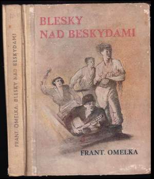 František Omelka: Blesky nad Beskydami