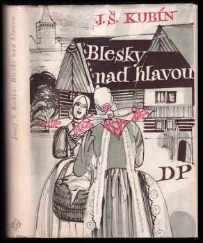Josef Štefan Kubín: Blesky nad hlavou : jivínských rapsodií řada druhá