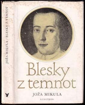 Joža Mikula: Blesky z temnot
