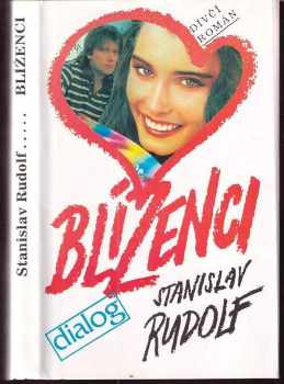 Blíženci - dívčí román - Stanislav Rudolf (1992, Dialog) - ID: 545983