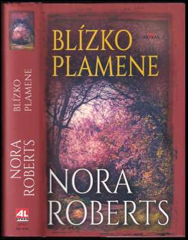 Nora Roberts: Blízko plamene