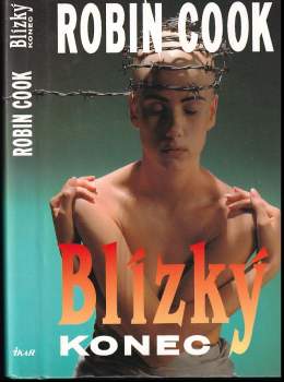 Blízký konec - Robin Cook (1993, Ikar) - ID: 825476