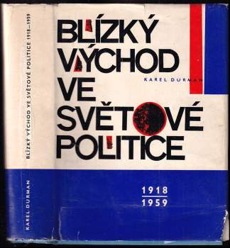 Blízký východ ve světové politice 1918-1959