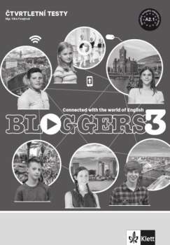 Bloggers 3 (A2.1) – čtvrtletní testy [tištěná verze]