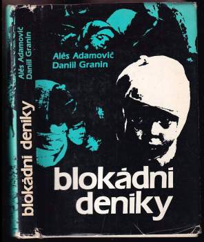 Daniil Aleksandrovič Granin: Blokádní deníky