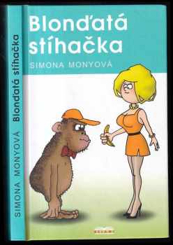 Simona Monyová: Blonďatá stíhačka