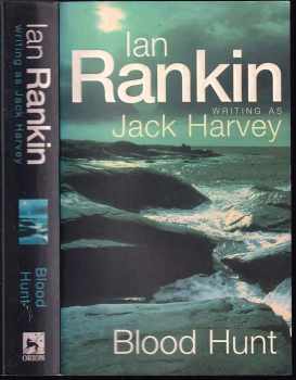 Ian Rankin: Blood Hunt: A Jack Harvey Novel