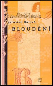 Jaroslav Durych: Bloudění