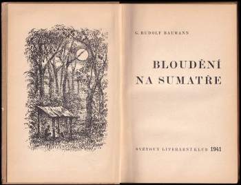 Rudolf G Baumann: Bloudění na Sumatře
