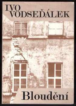 Ivo Vodseďálek: Bloudění
